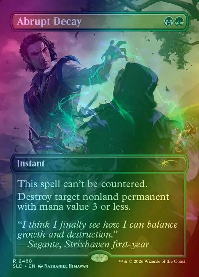 Abrupt Decay [2468] [Borderless] [Omens of Chaos] [Secret Lair Drop] [Foil]