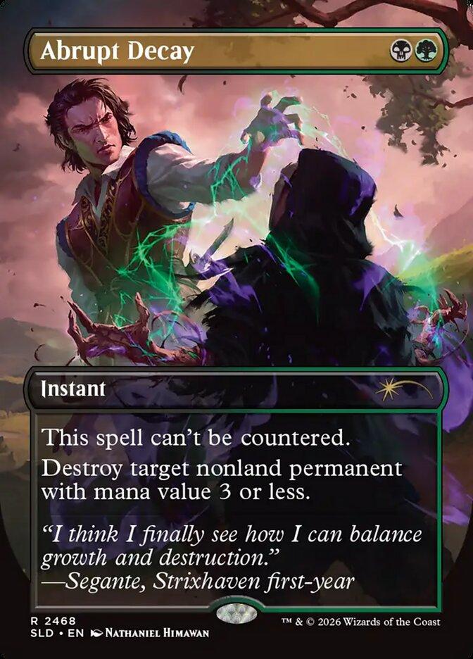 Abrupt Decay [2468] [Borderless] [Omens of Chaos] [Secret Lair Drop] [Non-Foil]