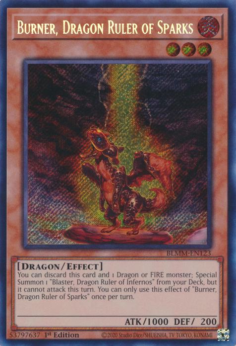 Burner, Dragon Ruler of Sparks - BLMM-EN123 - Secret Rare - 1st Edition