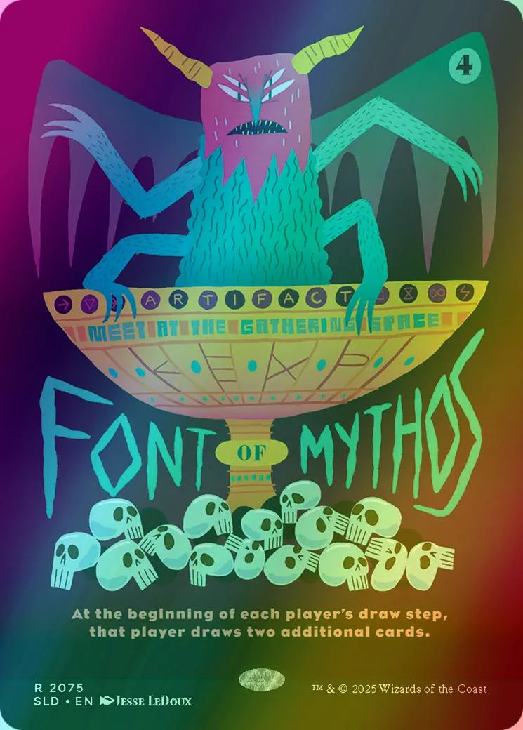 Font of Mythos [2075] [Borderless] [KEXP: You Are Not Alone] [Secret Lair Drop] [Foil]