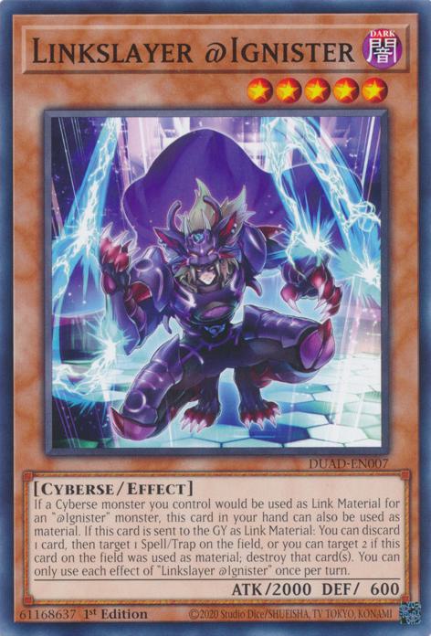 Linkslayer @Ignister - DUAD-EN007 - Common - 1st Edition