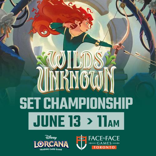 Lorcana - Core Constructed Wilds Unknown Set Championship - Saturday June 13th - 11:00 AM - Toronto [2026]