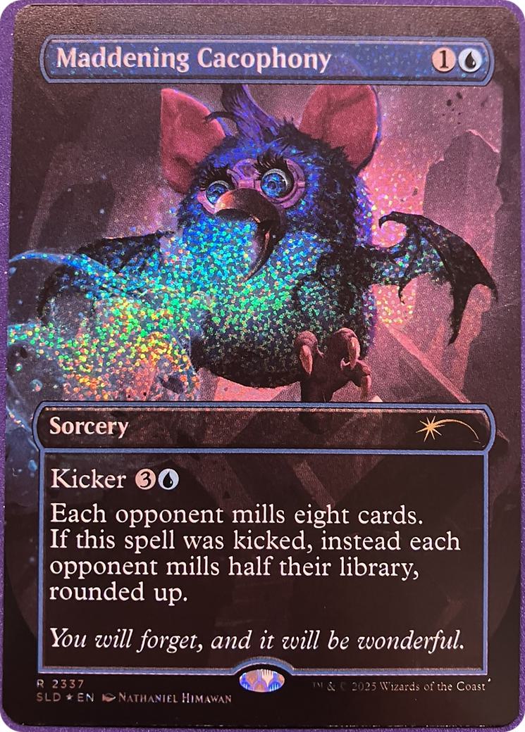 Maddening Cacophony [2337] [Borderless] [Furby: The OddBodies] [Secret Lair Drop] [Confetti Foil]