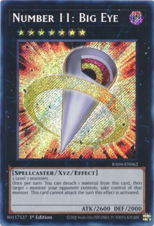 Number 11: Big Eye - RA04-EN062 - Secret Rare - 1st Edition