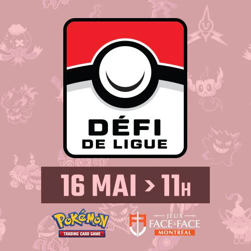 Pokémon - Standard League Challenge - Saturday May 16th - 11:00 AM - Montreal [2026]
