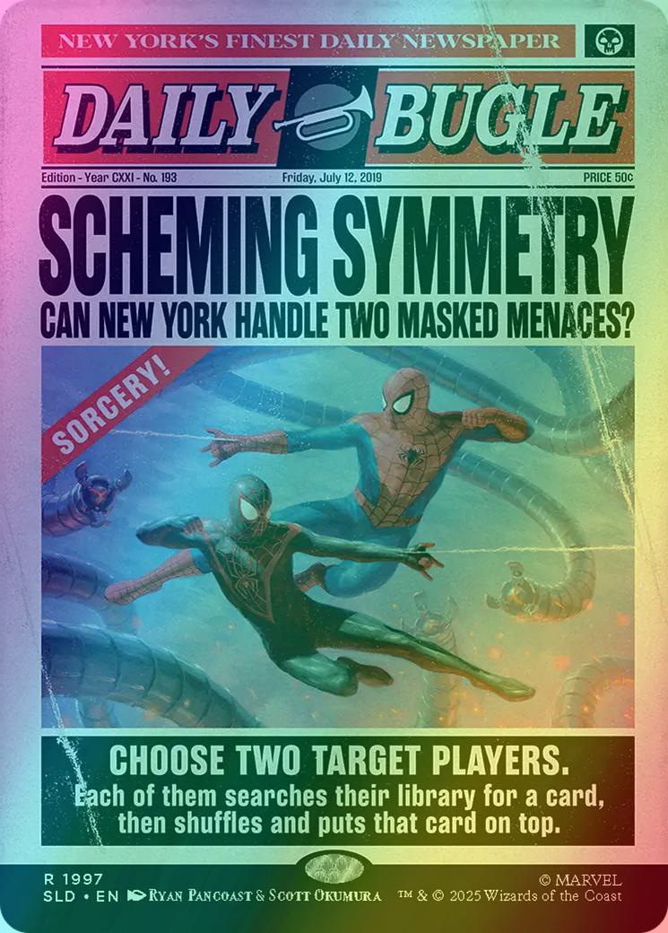 Scheming Symmetry [1997] [Borderless] [Spider-Man: Daily Bugle] [Secret Lair Drop] [Rainbow Foil]