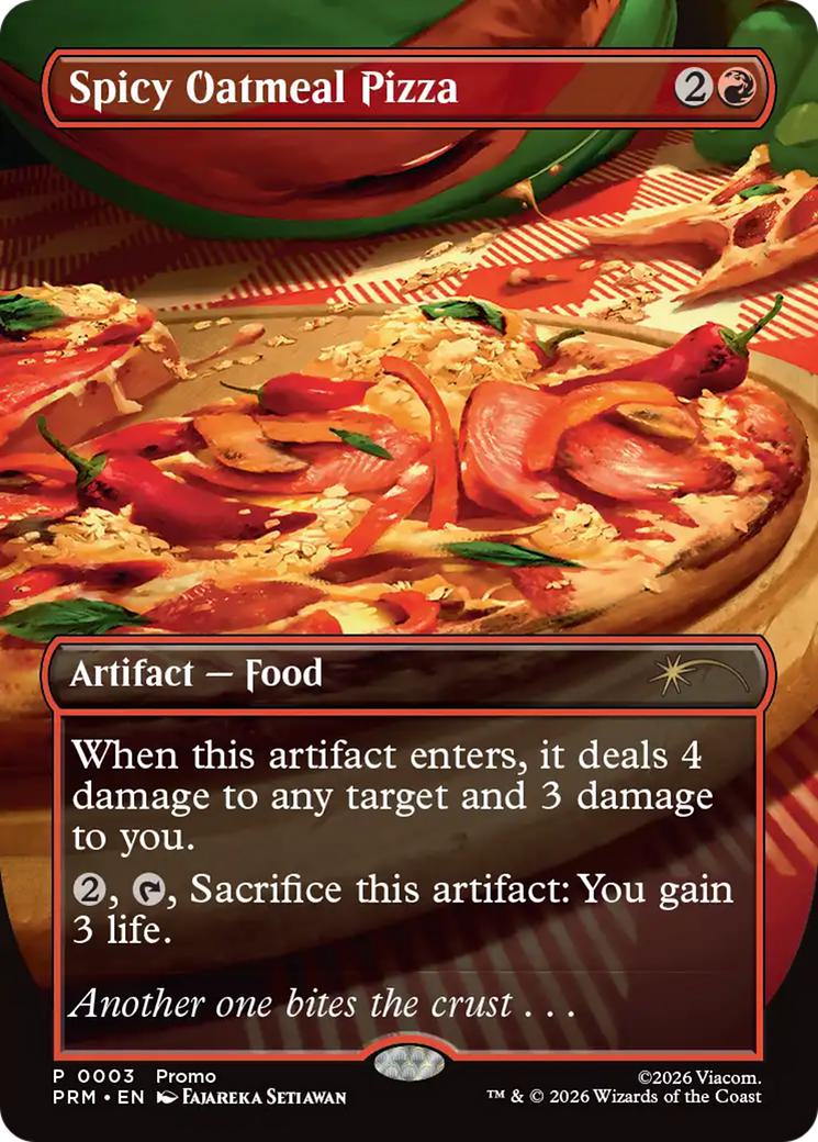 Spicy Oatmeal Pizza [7] [Borderless] [PRM-0003] [Wizards Play Network 2026] [Non-Foil]