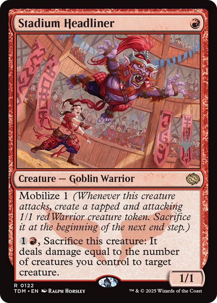 Stadium Headliner [122p] [Promo Pack] [Tarkir: Dragonstorm: Promos] [Non-Foil]